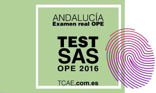 Test TCAE OPE SAS Andalucía oposiciones examen real Auxiliar de enfermería 2016 G