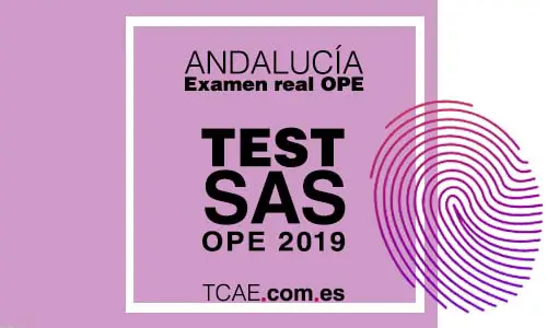 Test TCAE OPE SAS Andalucía oposiciones examen real Auxiliar de enfermería 2019 G