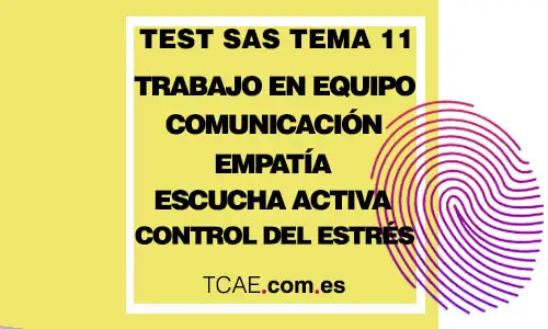 Test TCAE Auxiliar de Enfermería Tema 11 Trabajo en equipo comunicación escucha activa control estrés OPE Oposiciones SAS