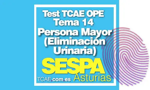 Test-TCAE-Auxiliar-de-Enfermería-Atención-Cuidados-Persona-Mayor-eliminacion-urinaria-OPE-Oposiciones-SESPA