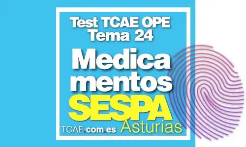 Test-TCAE-Auxiliar-de-Enfermería-OPE-Oposiciones-SESPA-medicamentos