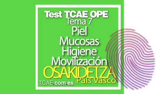 Tema-7-test-siguiendo-temario-ope-OSAKIDETZA-Piel-mucosas-higiene-movilización