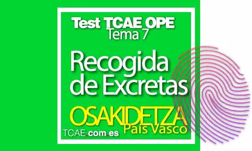 Tema-7-test-siguiendo-temario-ope-OSAKIDETZA-recogida de excretas con utilización de cuña y o botella