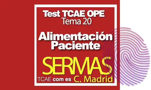Test-TCAE-OPE-Auxiliar-de-Enfermería-SERMAS-Comunidad-Madrid-Alimentación-Paciente-tema-20