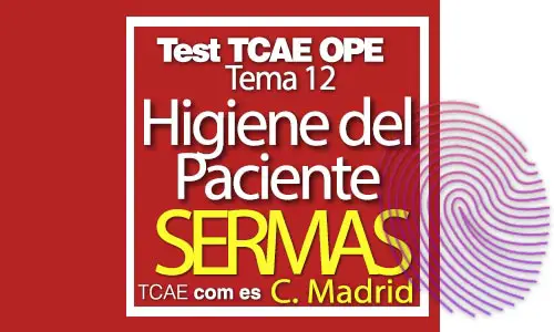 Test-TCAE-OPE-Auxiliar-de-Enfermería-SERMAS-Comunidad-Madrid-Atención-y-cuidados-del-paciente-en-las-necesidades-de-higiene-concepto