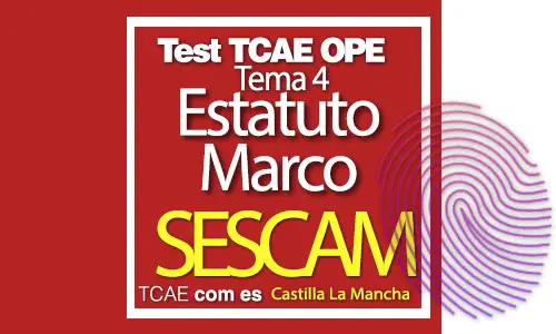 Test-TCAE-OPE-Auxiliar-de-Enfermería-SESCAM-Comunidad-Castilla-La-Mancha-Estatuto-Marco-Tema-4
