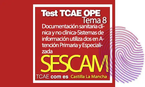 Test-TCAE-OPE-Auxiliar-de-Enfermería-SESCAM-Comunidad-Castilla-La-Mancha-Tema-8
