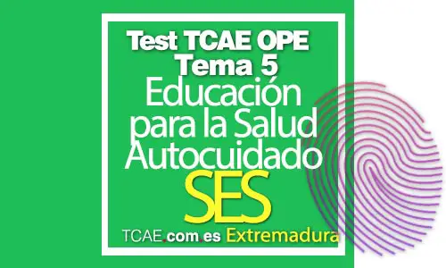 Test-TCAE-OPE-Auxiliar-de-Enfermería-Comunidad-Extremadura-SES-Educación-para-la-Salud-Autocuidado-Tema-5
