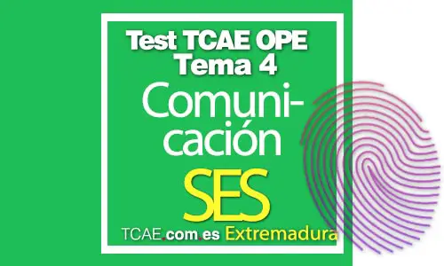 Test-TCAE-OPE-Auxiliar-de-Enfermería-Comunidad-Extremadura-SES-Habilidades-de-Comunicación-Tema-4