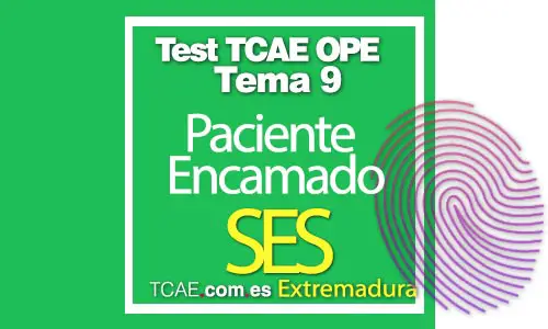Test-TCAE-OPE-Auxiliar-de-Enfermería-Comunidad-Extremadura-SES-Paciente-Encamado-Tema-9