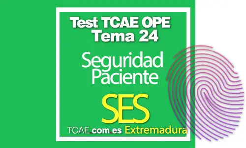 Test-TCAE-OPE-Auxiliar-de-Enfermería-Comunidad-Extremadura-SES-Seguridad-Paciente-Servicio-Extremeño-de-Salud-Tema-24