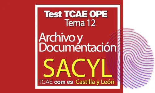 Test-TCAE-OPE-Auxiliar-de-Enfermería-SACYL-Comunidad-Castilla-y-León-Archivo-y-Documentación-Sanitaria-Tema-12