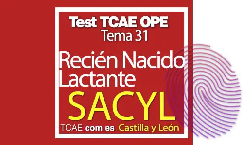 Test-TCAE-OPE-Auxiliar-de-Enfermería-SACYL-Comunidad-Castilla-y-León-Recién-Nacido-Lactante-31