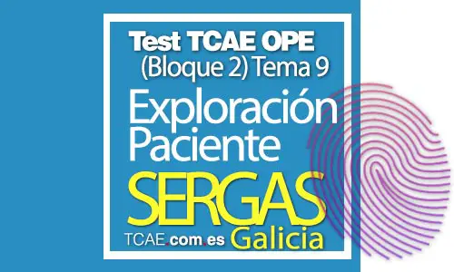 Test-TCAE-OPE-Auxiliar-de-Enfermería-SERGAS-Comunidad-Galicia-Exploración-Paciente-Atención-pre-y-post-operatoria-Bloque-2-Tema-9
