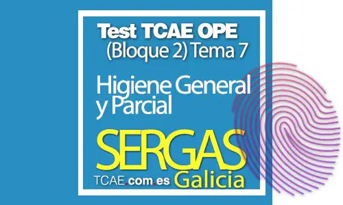 Test-TCAE-OPE-Auxiliar-de-Enfermería-SERGAS-Comunidad-Galicia-Higiene-General-y-Parcial-Bloque-2-Tema-7