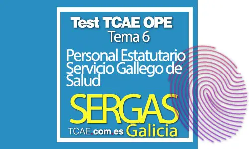 Test-TCAE-OPE-Auxiliar-de-Enfermería-SERGAS-Comunidad-Galicia-Personal-Estatutario-Servicio-Gallego-de-Salud-Tema-6