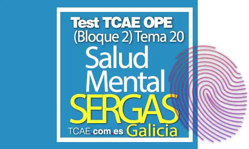 Test-TCAE-OPE-Auxiliar-de-Enfermería-SERGAS-Comunidad-Galicia-Salud-Mental-Toxicomanías-Técnicas-de-inmovilización-Bloque-2-Tema-20