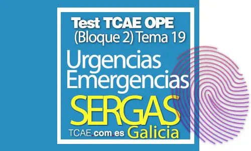 Test-TCAE-OPE-Auxiliar-de-Enfermería-SERGAS-Comunidad-Galicia-Urgencias-y-Emergencias-Bloque-2-Tema-19
