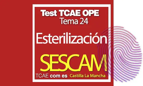 Test-TCAE-OPE-Auxiliar-de-Enfermería-SESCAM-Comunidad-Castilla-La-Mancha-esterilización-Tema-24