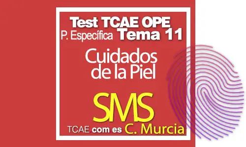 Test-TCAE-OPE-Auxiliar-de-Enfermería-Comunidad-Comunidad-de-Murcia-Parte-Específica-SMS-Cuidados-de-la-Piel-Tema-11