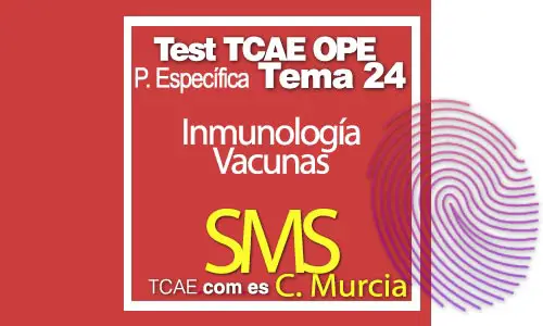 Test-TCAE-OPE-Auxiliar-de-Enfermería-Comunidad-Comunidad-de-Murcia-Parte-Específica-SMS-Inmunología-vacunas-Tema-24