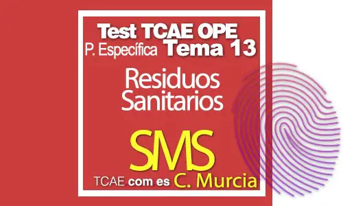 Test-TCAE-OPE-Auxiliar-de-Enfermería-Comunidad-Comunidad-de-Murcia-Parte-Específica-SMS-Residuos-Sanitarios-Tema-13