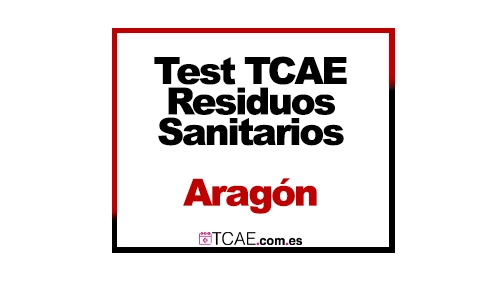 Test TCAE SAS Aragón Tema 13 Residuos Sanitarios