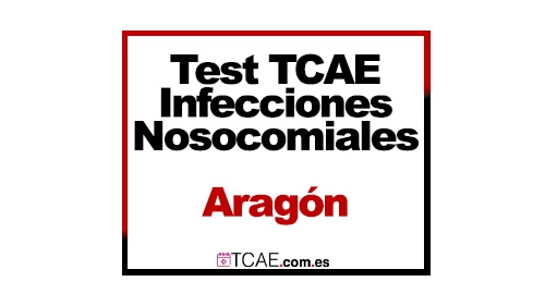 Test TCAE SAS Aragón Tema 16 Infecciones Nosocomiales