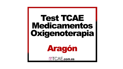 Test TCAE SAS Aragón Tema 25 Medicamentos Oxigenoterapia