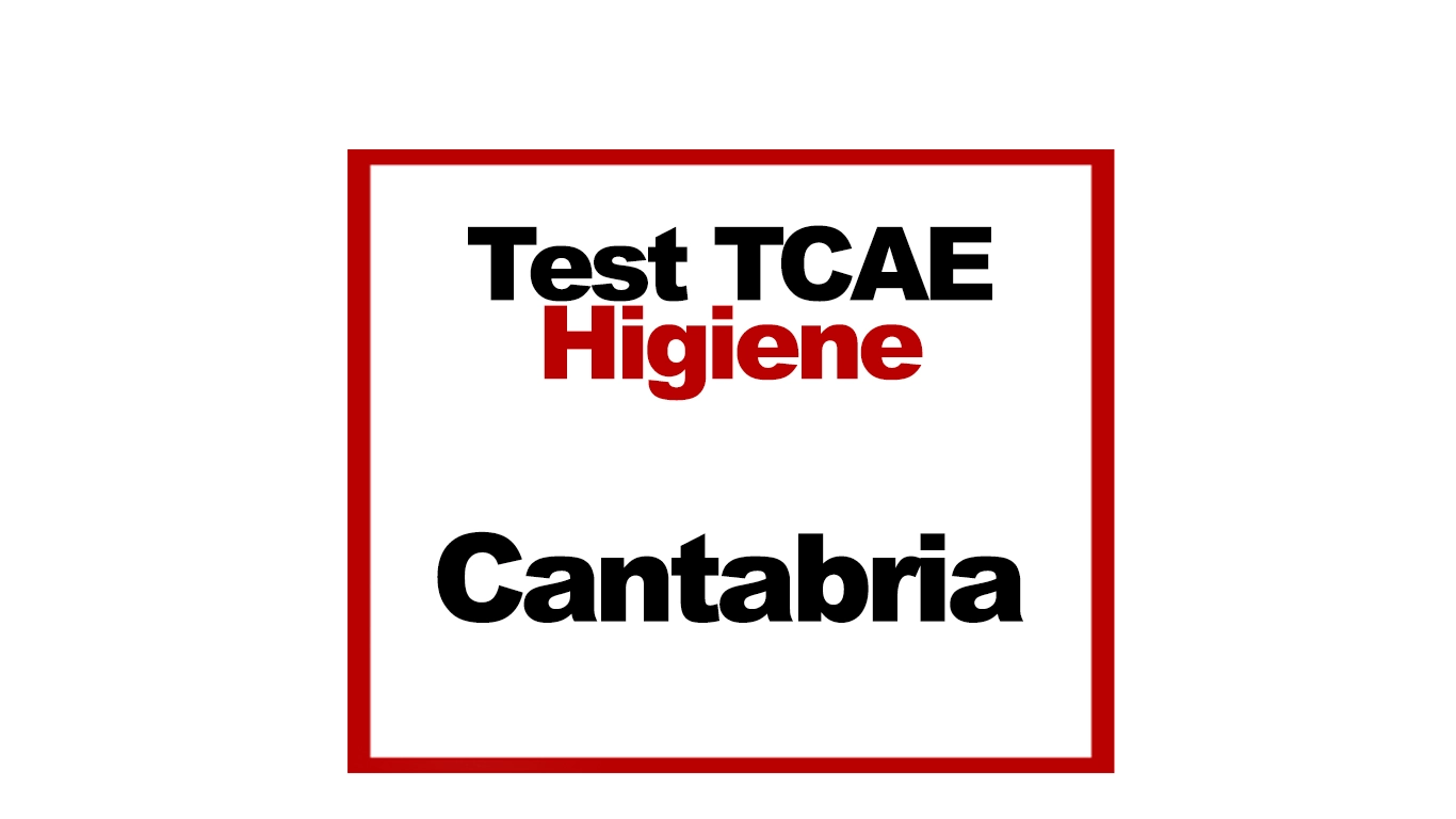 Test TCAE SAS Cantabria Tema 6 Higiene