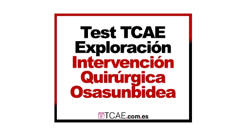 Test TCAE Exploración-Intervención Quirúrgica Osasunbidea