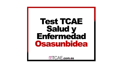 Test TCAE Salud y Enfermedad Osasunbidea